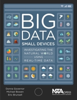 Big Data, Small Devices: Investigating the Natural World Using Real-Time Data 1681402769 Book Cover