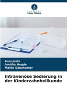 Intravenöse Sedierung in der Kinderzahnheilkunde (German Edition) 6209071260 Book Cover