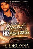 Her Mistake, His Masterpiece 1541279964 Book Cover