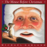 The Mouse Before Christmas 0439706041 Book Cover