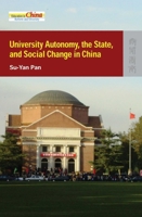 University Autonomy, the State, and Social Change in China 962209936X Book Cover
