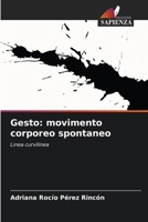 Gesto: movimento corporeo spontaneo: Linea curvilinea 6206317013 Book Cover