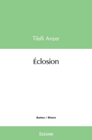 Éclosion (French Edition) 2414538473 Book Cover