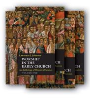 Worship in the Early Church: Volume 4: An Anthology of Historical Sources 0814661971 Book Cover