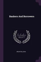 Bankers and Borrowers 0548745706 Book Cover