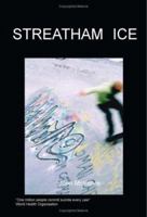 Streatham Ice 1847470823 Book Cover