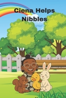 Ciena Helps Nibbles B0FGCZYLFB Book Cover