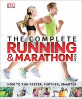 The Complete Running & Marathon Book 1465415769 Book Cover