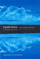 Upside Down: Seasons among the Nunamiut 0803213352 Book Cover