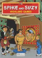 Highland Games (Greatest Adventures of Spike & Suzy) 0953317870 Book Cover