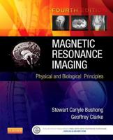 Magnetic Resonance Imaging: Physical and Biological Principles 0815113420 Book Cover