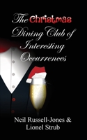 The Christmas Dining Club of Interesting Occurrences 1914560663 Book Cover