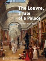The Louvre: The Tale of a Palace 2757201778 Book Cover