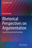Rhetorical Perspectives on Argumentation: Selected Essays by David Zarefsky 3319054848 Book Cover