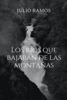 Los R�os Que Bajaban de Las Monta�as: El Oso de Seis Patas II 1977011152 Book Cover