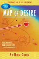 Map of Desire: Blueprint for Self-Fulfillment 1939116910 Book Cover