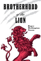 Brotherhood of the Lion 109838329X Book Cover