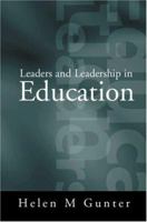 Leaders and Leadership in Education 0761954937 Book Cover