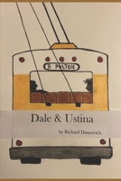 Dale and Ustina 1477646108 Book Cover