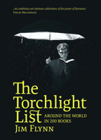 The Torchlight List: Around the World in 200 Books 1626360928 Book Cover