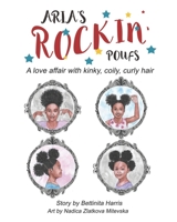 Aria's Rockin' Poufs : A Love Affair with Kinky, Coily, Curly Hair 0578754134 Book Cover