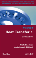 Heat Transfer 1: Conduction 178630516X Book Cover