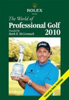 The World of Professional Golf 2010 1878843591 Book Cover