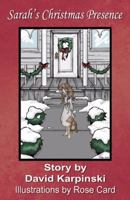 Sarah's Christmas Presence 0741434113 Book Cover