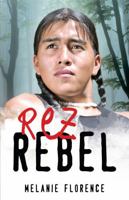 Rez Rebel 1459411994 Book Cover