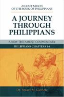 A Journey Through Philippians: An Exposition of the book of Philippians 1959478249 Book Cover