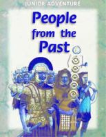 People from the Past (Explorers) 0769904998 Book Cover