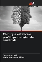 Chirurgia estetica e profilo psicologico dei candidati (Italian Edition) 6630266684 Book Cover