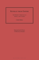 Retreat from Empire: Sir Robert Armitage in Africa and Cyprus 1350182974 Book Cover