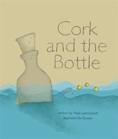 Cork and the Bottle 1869790448 Book Cover