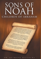 Sons of Noah: Children of Abraham 1635751365 Book Cover