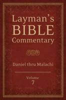 Layman's Bible Commentary Vol. 7 (Deluxe Handy Size): Daniel thru Malachi 1620297809 Book Cover