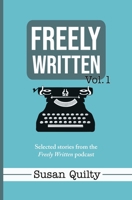 Freely Written Vol. 1 1737970287 Book Cover