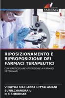 Riposizionamento E Riproposizione Dei Farmaci Terapeutici (Italian Edition) 6207004442 Book Cover