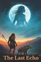 The Last Echo B0DS3TP5T7 Book Cover