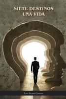 Siete Destinos y Una Vida 1647494109 Book Cover