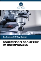 Bohrmeisselgeometrie Im Bohrprozess (German Edition) 6202324473 Book Cover