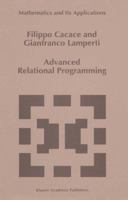 Advanced Relational Programming 9401037426 Book Cover