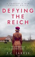 Defying the Reich B0G4SRJ2HB Book Cover