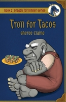 Troll for Tacos B0CNDVHJ2V Book Cover