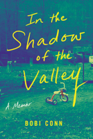 In the Shadow of the Valley 1542004179 Book Cover