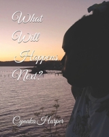 What Will Happens Next? B0CQXJVQX5 Book Cover