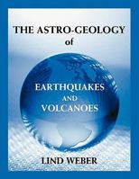 Astro-Geology of Earthquakes & Volcanoes 0866904468 Book Cover