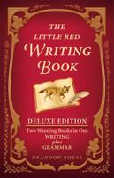 The Little Red Writing Book: 20 Powerful Principles of Structure, Style, & Readability 1582973369 Book Cover