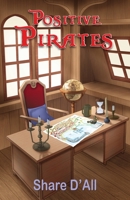 Positive Pirates 1915164028 Book Cover