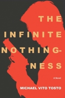 The Infinite Nothingness: A Novel B08XR97LL3 Book Cover